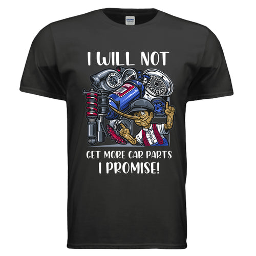 I Will Not Buy Car Parts Shirt